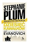 Dziesięć kawałków by Janet Evanovich Dziesięć kawałków by Janet Evanovich