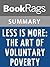 Summary & Study Guide Less Is More: The Art of Voluntary Poverty by Goldian VandenBroeck