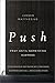 PUSH: Pray Until Something Happens: Divine Principles for Praying with Confidence, Discerning God's Will, and Blessing Others