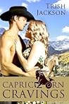 Capricorn Cravings by Trish Jackson