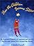 How the Children Became Stars: A Children's Treasury of Inspirational Stories, Myths, and Fables