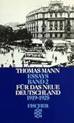 Essays 2. Für das neue Deutschland 1919-25