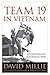 Team 19 in Vietnam by David Millie