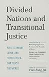 Divided Nations and Transitional Justice Divided Nations and Transitional Justice