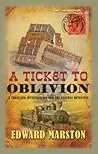 A Ticket to Oblivion