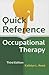 Quick Reference to Occupational Therapy by Kathlyn L. Reed Quick Reference to Occupational Therapy by Kathlyn L. Reed