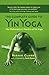 The Complete Guide to Yin Y...