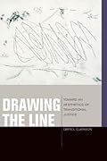 Drawing the Line: Toward an Aesthetics of Transitional Justice