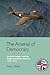 The Arsenal of Democracy: Aircraft Supply and the Anglo-American Alliance, 1938-1942 (Edinburgh Studies in Anglo-American Relations)