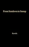 From Sundown to Sunup: The Making of the Black Community Vol. 1