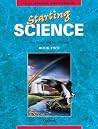 STARTING SCIENCE: BOOK 2: BK. 2 (OXFORD SCIENCE PROGRAMME) [Paperback] [Jan 01, 1986] ALAN FRASER, IAN GILCHRIST