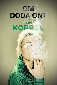 Om döda ont (Kommer aldrig mer igen, #3)