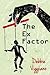 The Ex Factor