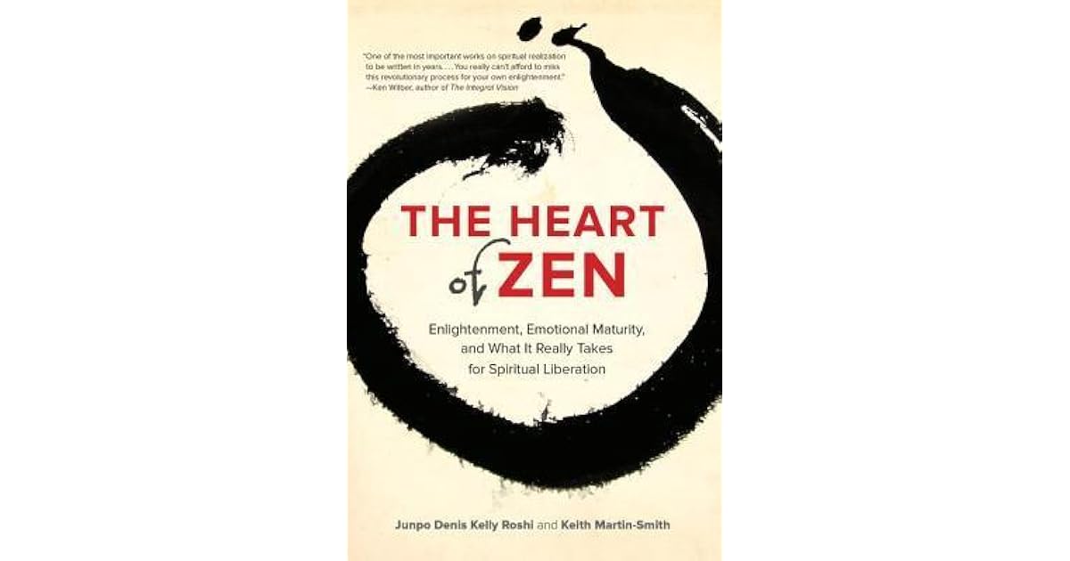 The Heart of Zen Enlightenment, Emotional Maturity, and What It Really