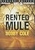 The Rented Mule