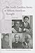 The South Carolina Roots of African American Thought by Rhondda Robinson Thomas