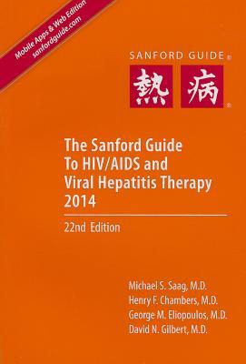 The Sanford Guide to HIV/AIDS Therapy 2014: Pocket Edition