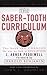The Saber-Tooth Curriculum, Classic Edition by Abner Peddiwell