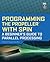 Programming the Propeller with Spin: A Beginner's Guide to Parallel Processing (Tab Electronics)