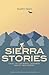 Sierra Stories by Gary Noy