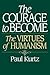 The Courage to Become: The ...