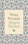 Three Houses by Angela Thirkell