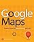 Google Maps: Power Tools fo...