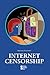 Internet Censorship (Opposing Viewpoints)