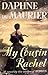 My Cousin Rachel by Daphne du Maurier