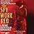 The Spy Wore Red: My Adventures as an Undercover Agent in World War II