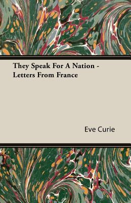 They Speak For A Nation - Letters From France (Paperback)