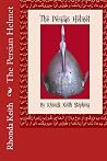 The Persian Helmet The Persian Helmet