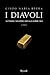 I diavoli by Guido Maria Brera I diavoli by Guido Maria Brera