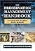 The Preservation Management Handbook: A 21st-Century Guide for Libraries, Archives, and Museums