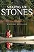 Sharing My Stones