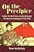 On the Precipice: Stalin, the Red Army Leadership and the Road to Stalingrad , 1931-42