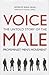 Voice Male: The Untold Stor...