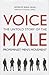 Voice Male: The Untold Story of the Pro-Feminist Men's Movement