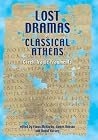 Lost Dramas of Classical Athens by Fiona McHardy Lost Dramas of Classical Athens by Fiona McHardy