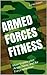 Armed Forces Fitness - How to pass your Army, Navy, and Air Force selection