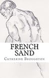 French Sand by Catherine Broughton