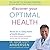 Discover Your Optimal Health: The Guide to Taking Control of Your Weight, Your Vitality, Your Life (LIBRARY EDITION)