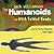 The Humanoids and with Folded Hands