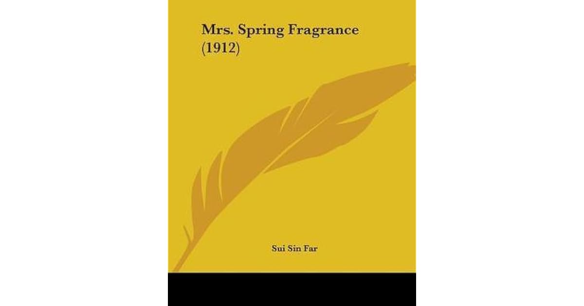 Mrs. Spring Fragrance (1912) by Sui Sin Far