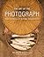 The Art of the Photograph: ...
