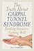 The Truth About Carpal Tunn...