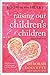 Raising Our Children's Chil...