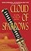 Cloud of Sparrows: A Novel ...