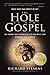 The Hole in Our Gospel 10th Anniversary Edition by Richard Stearns