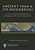 Ancient Iran and Its Neighbours: Local Developments and Long-range Interactions in the 4th Millennium BC (British Institute of Persian Studies, Archaeological Monograph Series)